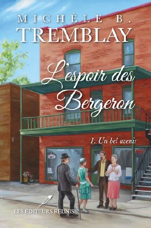 [L'espoir des Bergeron 01] • Un bel avenir